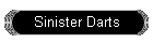 Sinister Darts