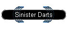 Sinister Darts